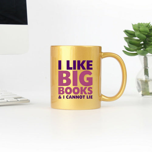 I Like Big Books And I Cannot Lie Mug | Gold & Silver | 11oz Ceramic | Book Lover Gift | Metallic