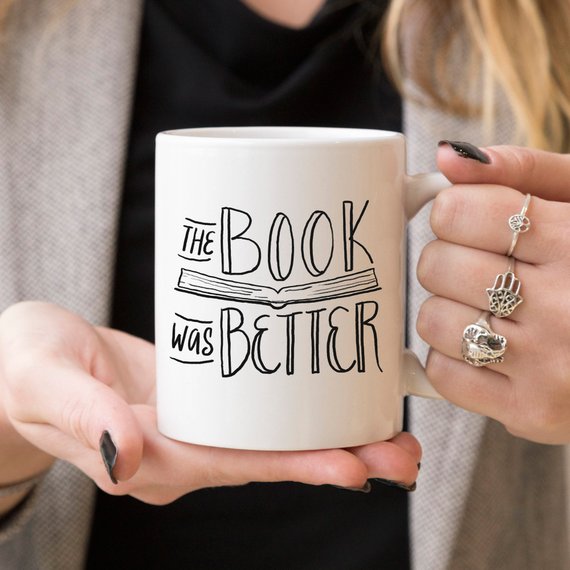 The Book Was Better Coffee Mug | Funny Book Lover Gift | Literary Humor | Book Club | Reader Gift
